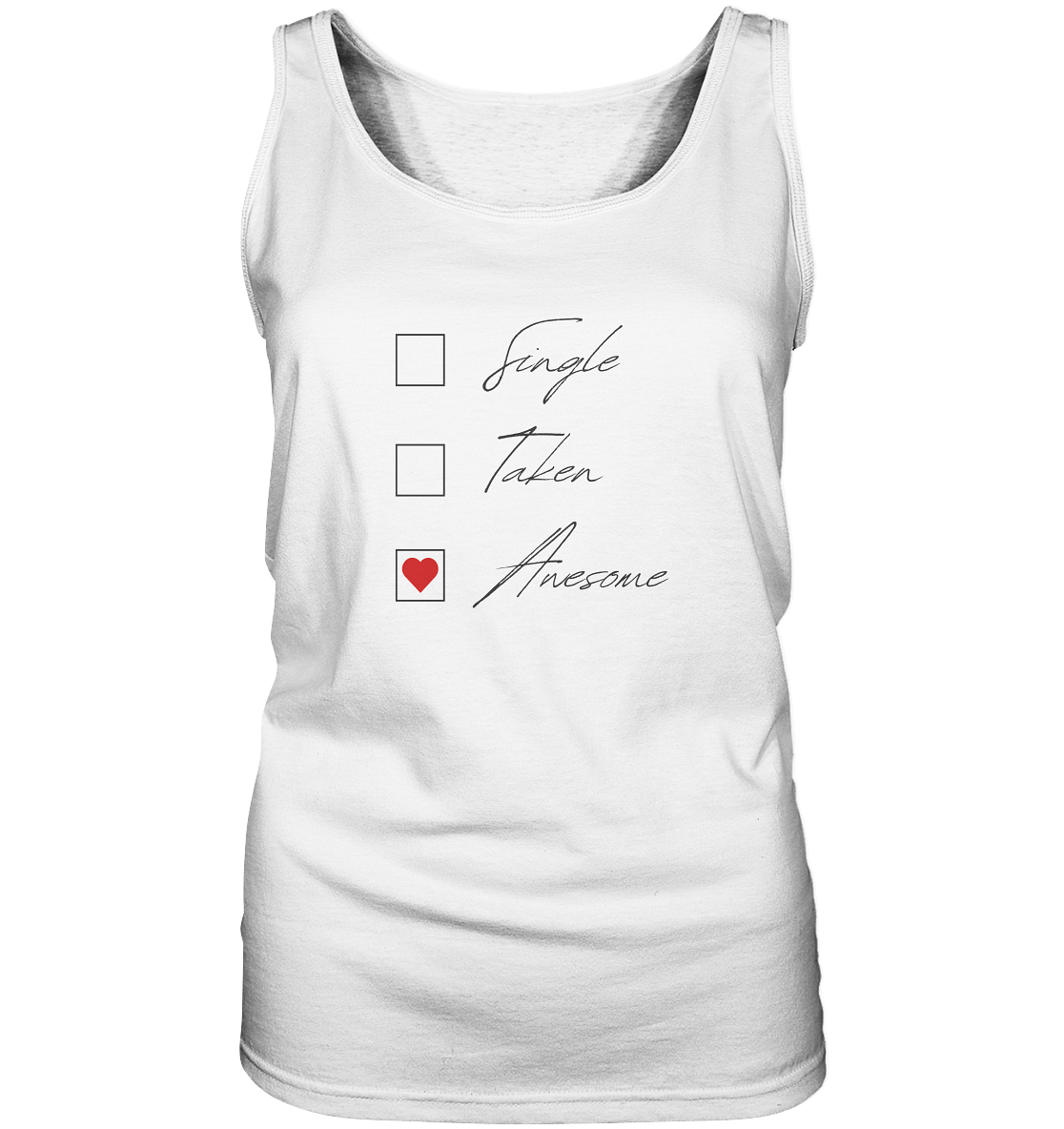💥 Single. Taken. AWESOME. – Damen Tank-Top | Selbstbewusst. Luftig. Unübersehbar.