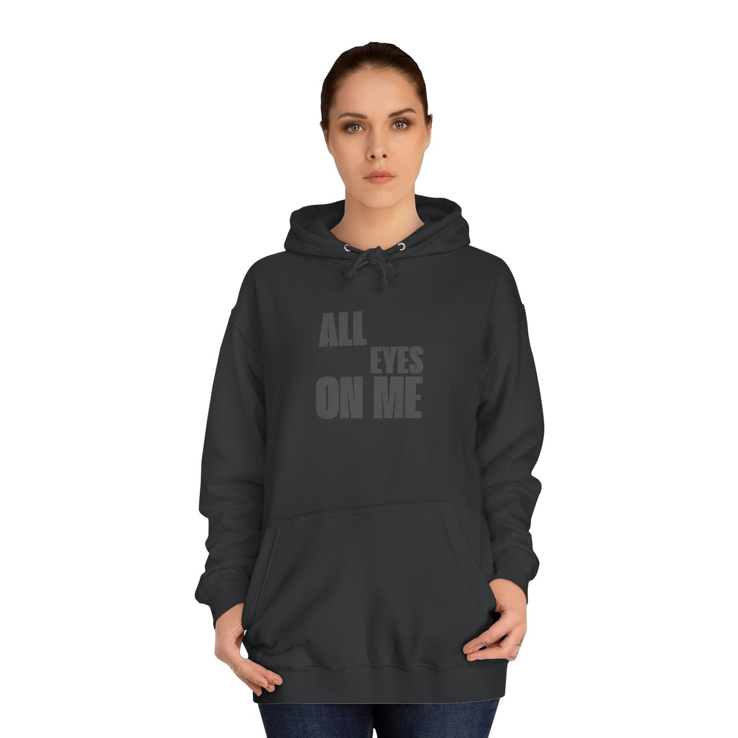 Hoodie "All eyes on Me"
