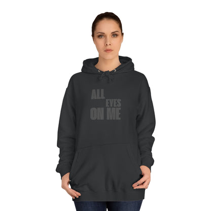 Hoodie "All eyes on Me"