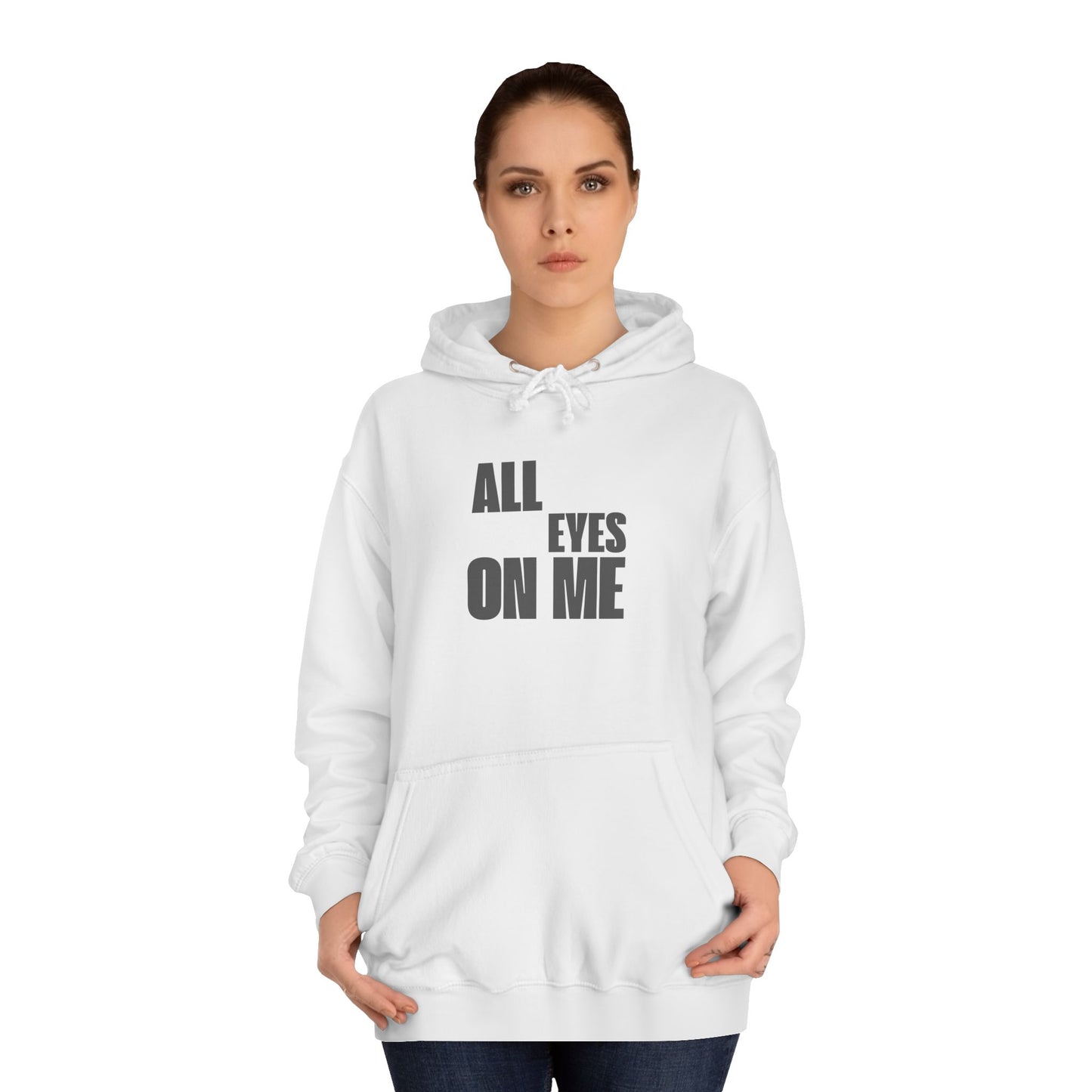 Hoodie "All eyes on Me"