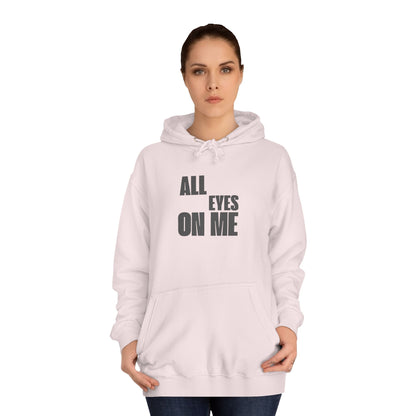 Hoodie "All eyes on Me"