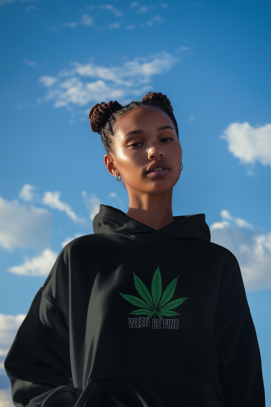 "Weed be fine" Casual Hoodie