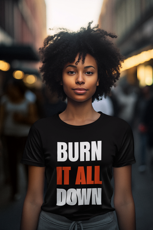 Casual Tee "Burn it all Down"