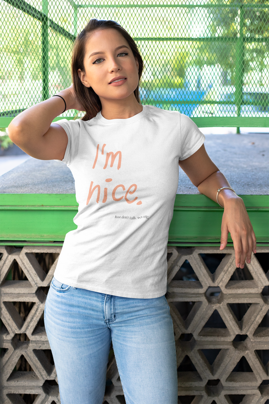Casual Tee "I´m nice"