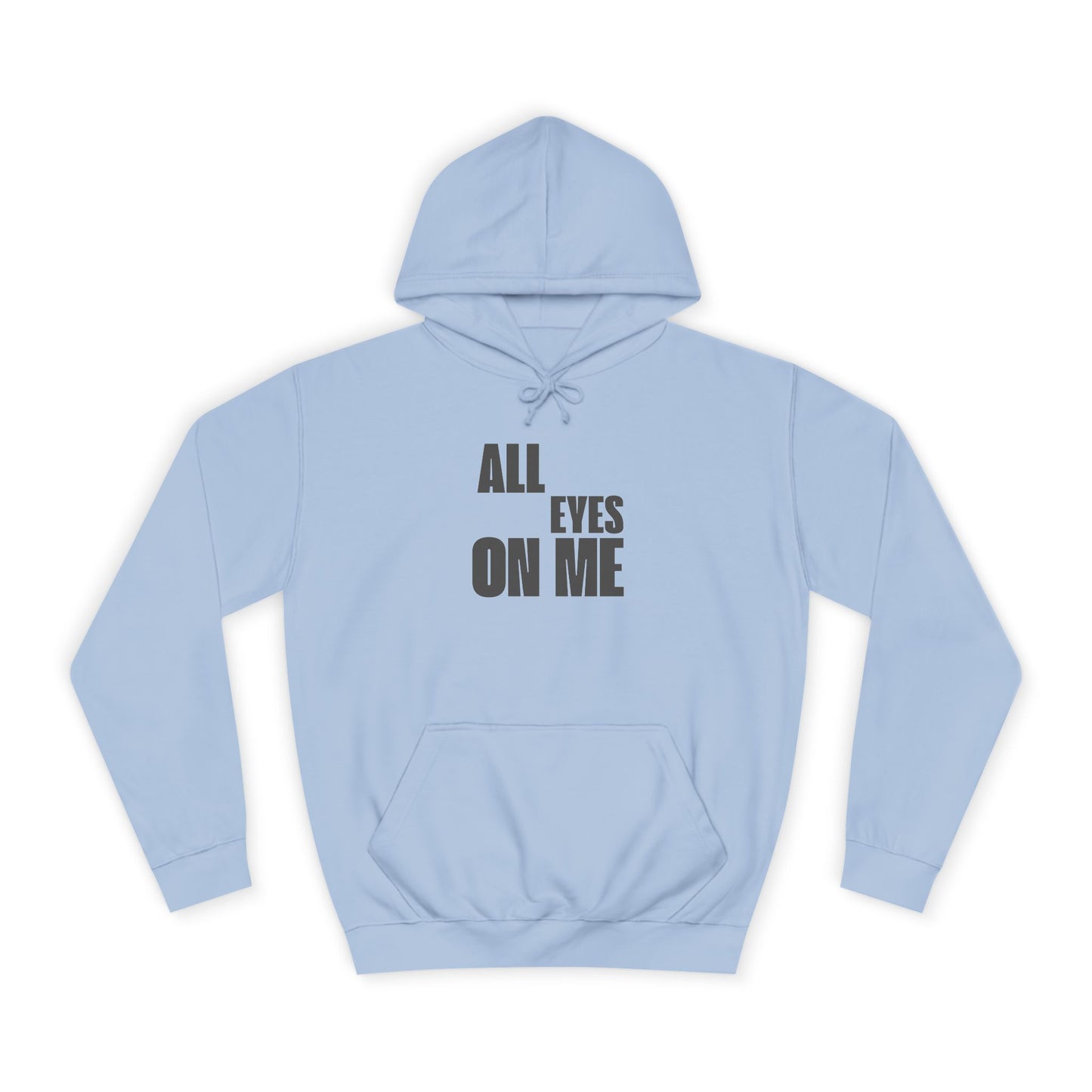 Hoodie "All eyes on Me"
