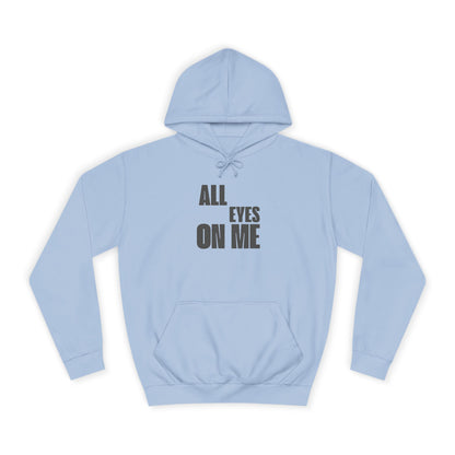 Hoodie "All eyes on Me"