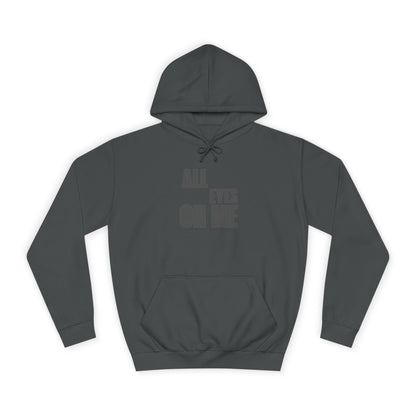 Hoodie "All eyes on Me"