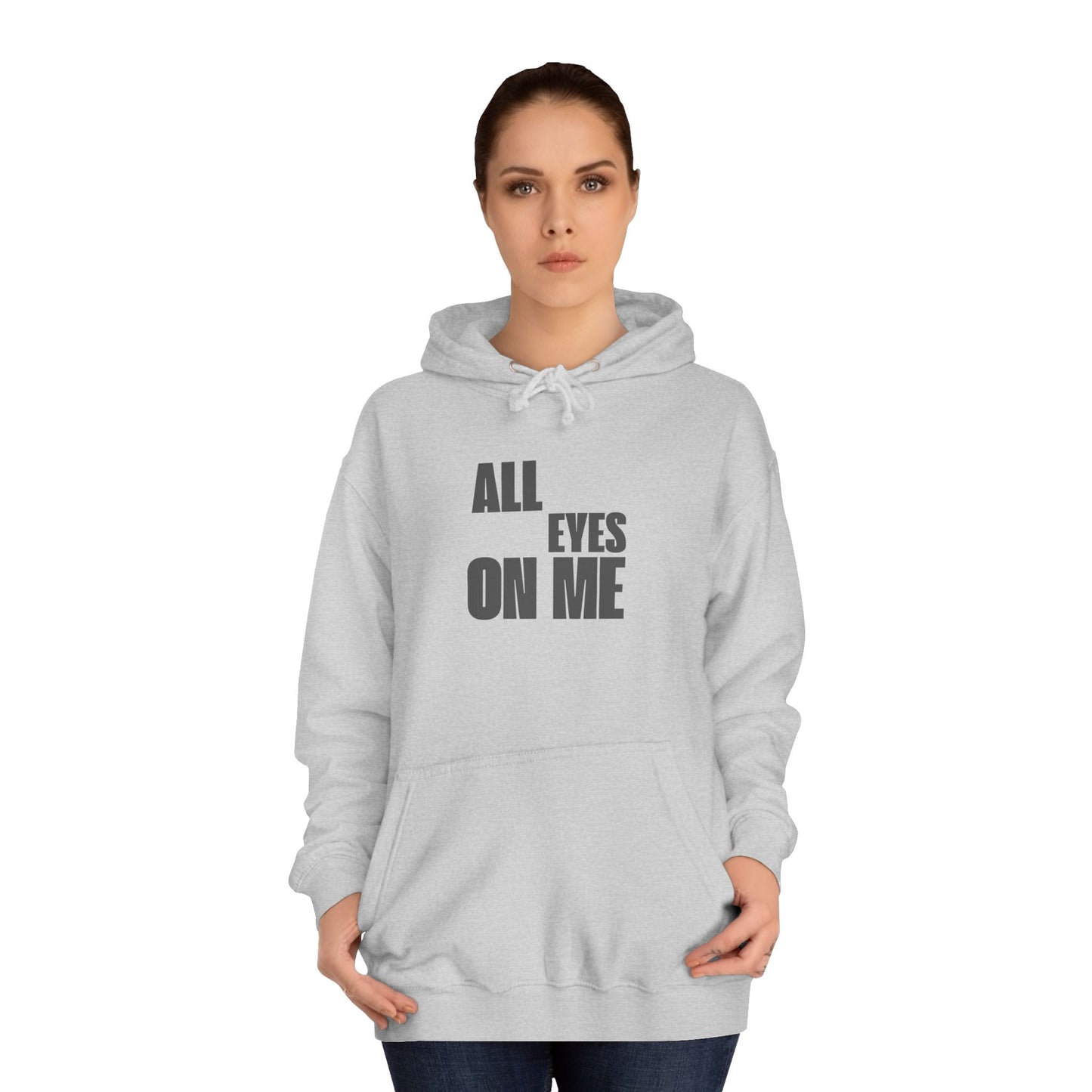 Hoodie "All eyes on Me"