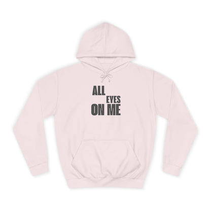 Hoodie "All eyes on Me"