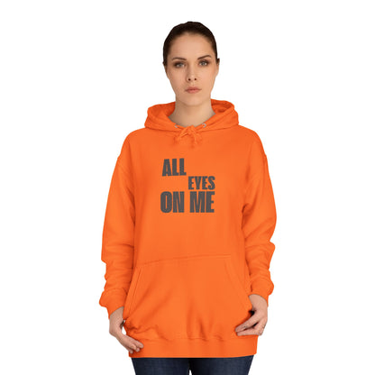 Hoodie "All eyes on Me"