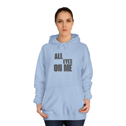 Hoodie "All eyes on Me"
