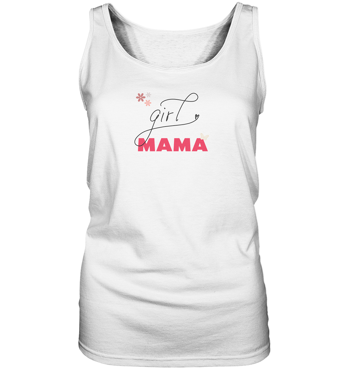 💕 Girl Mama – Damen Tank-Top | Emotionales Statement & Everyday Comfort