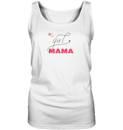 💕 Girl Mama – Damen Tank-Top | Emotionales Statement & Everyday Comfort