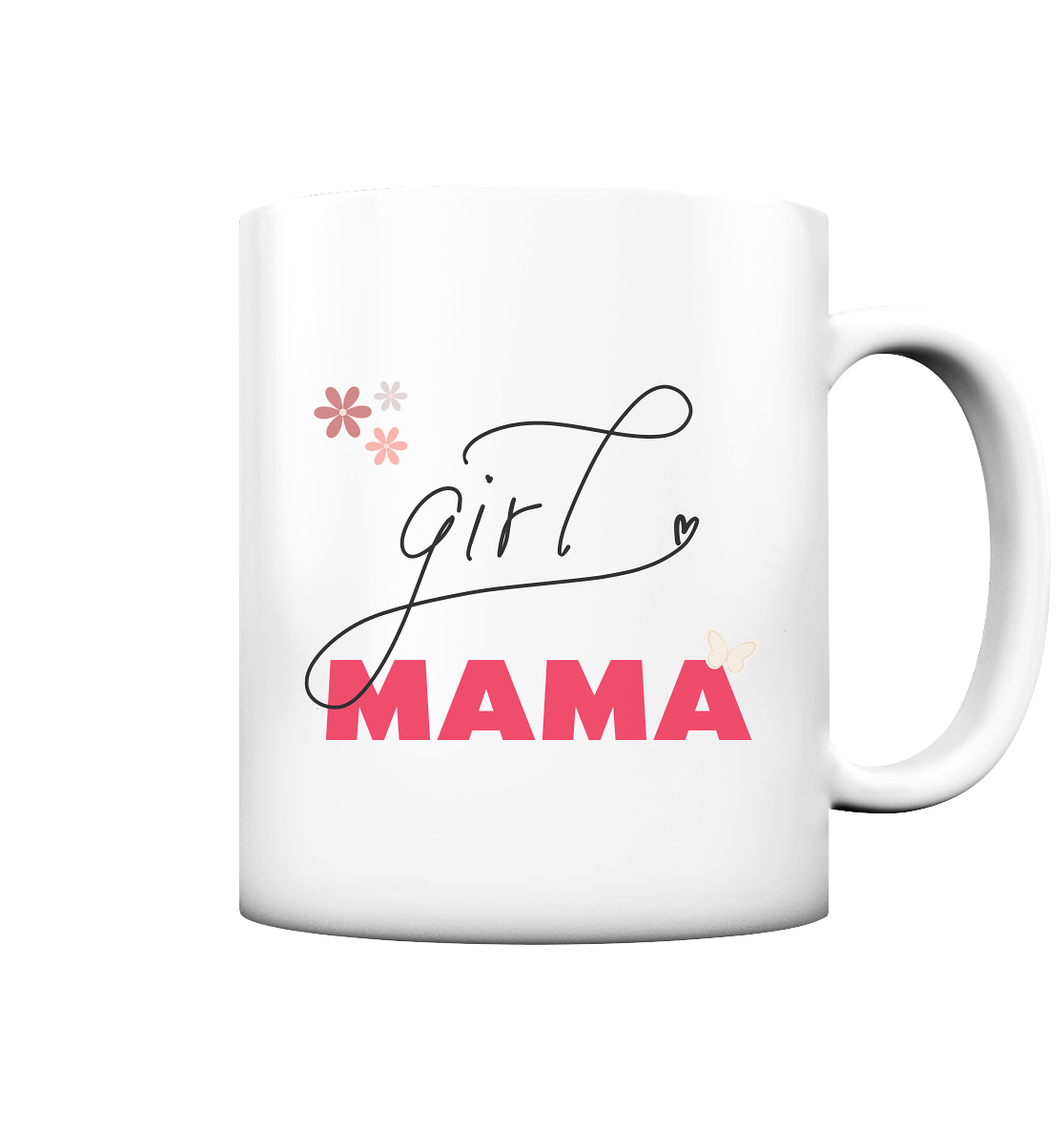 ☕ Girl Mama – Tasse (330 ml) | Liebevoll. Alltagstauglich. Ausdrucksstark.
